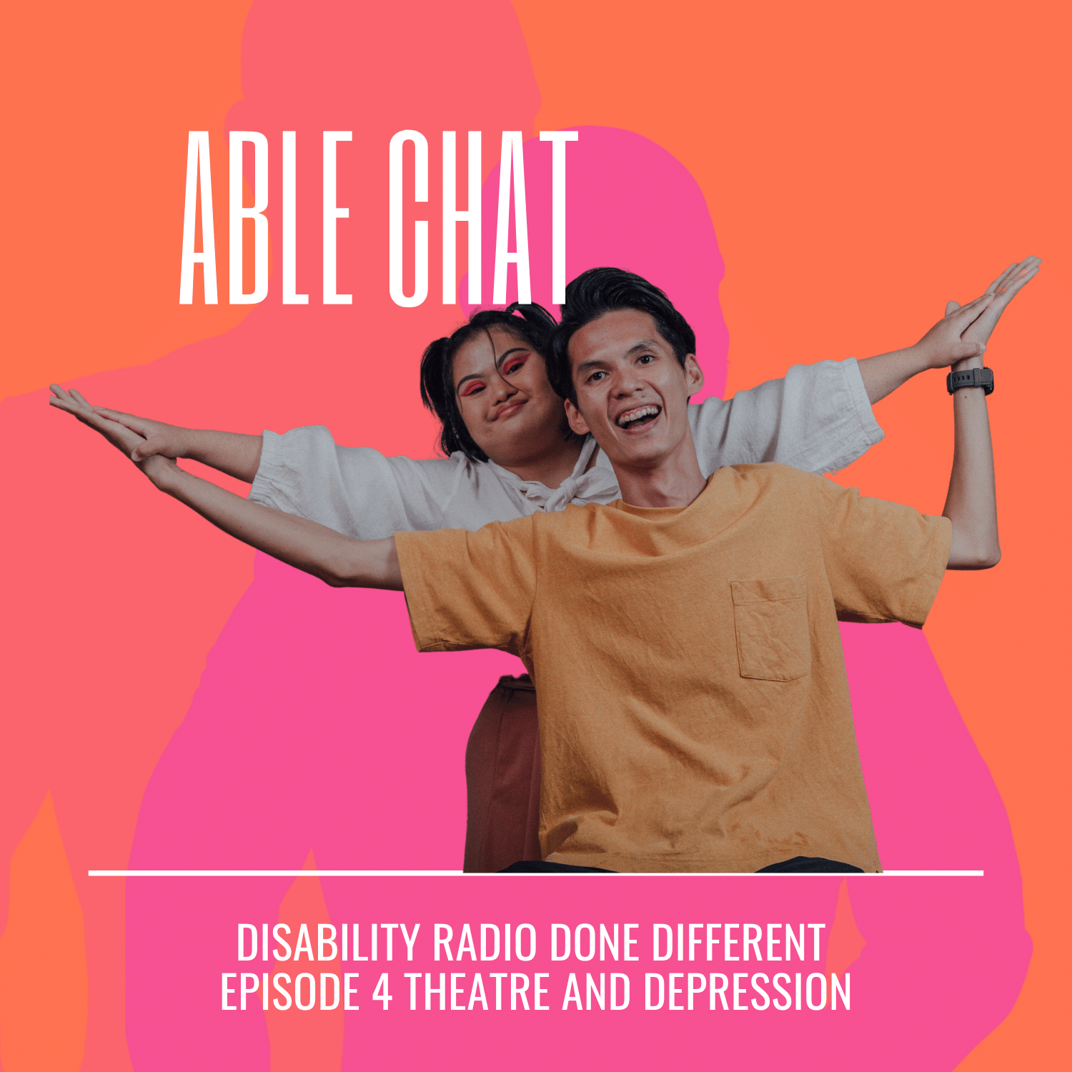 Disability Depression and Theatre on Able Chat Radio